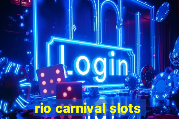 rio carnival slots